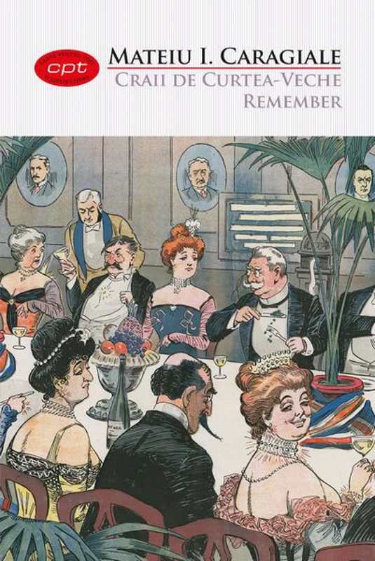 Craii de Curtea-Veche • Remember - Paperback brosat - Mateiu I. Caragiale - Litera