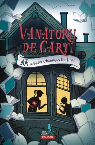 Vânătorii de cărți (Vol. 1) - Paperback brosat - Jennifer Chambliss Bertman - Polirom