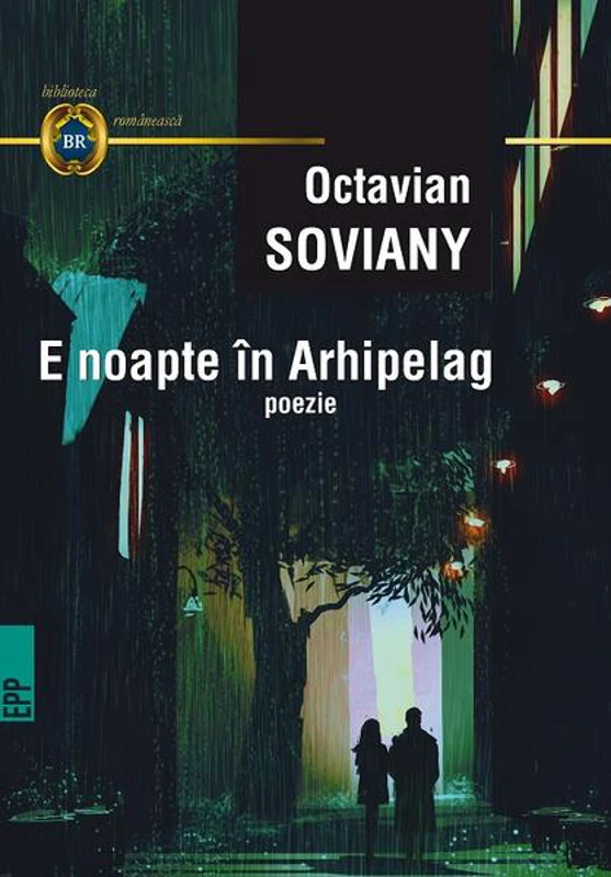 E noapte în Arhipelag - Paperback brosat - Octavian Soviany - Paralela 45