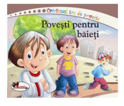Povești pentru băieți - Hardcover - Felicia Chirvășoiu - Aramis