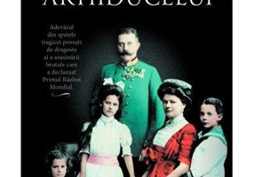 Asasinarea arhiducelui - Paperback brosat - Greg King, Sue Woolmans - Corint