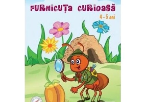 Furnicuța curioasă. Fișe de cunoașterea mediului (4-5 ani) - Paperback brosat - Alina Mitu, Ancuța Irimia, Lavinia Popescu, Mariana Damaschin, Mirela Fiser - Caba