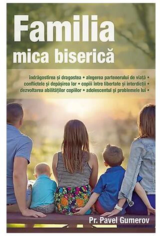 Familia - mica biserică - Paperback brosat - Pavel Gumerov - Sophia