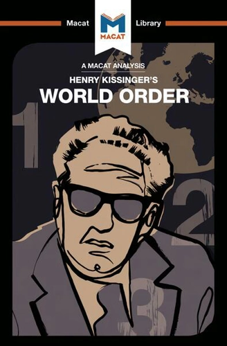 World Order: Reflections on the Character of Nations and the Course of History