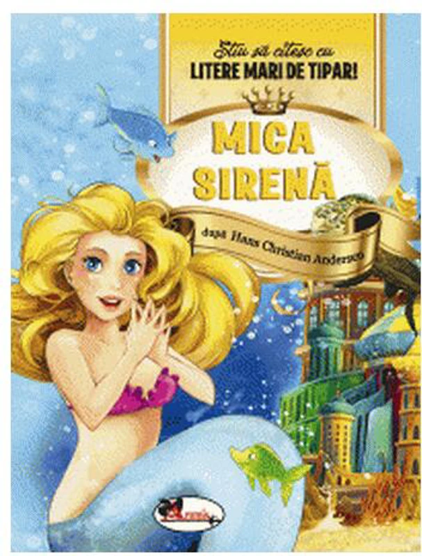 Mica sirenă. Știu să citesc cu litere mari de tipar! - Paperback - *** - Aramis