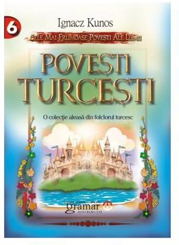 Poveşti turceşti - Paperback brosat - Ignacz Kunos - Mondoro