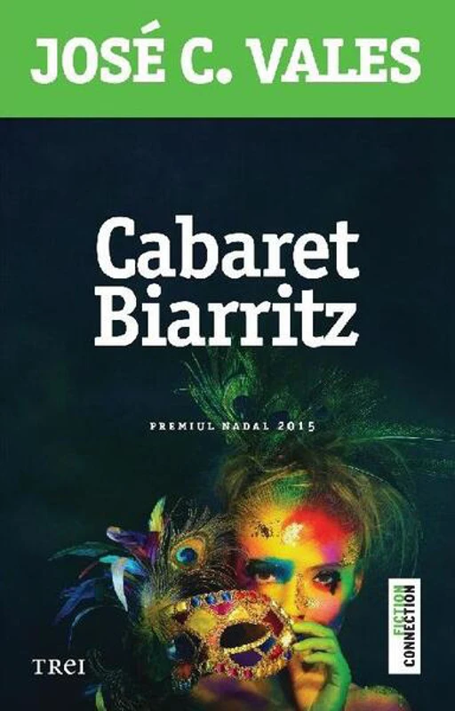 Cabaret Biarritz - Paperback brosat - José C. Vales - Trei