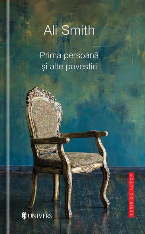Prima persoană și alte povestiri - Paperback brosat - Ali Smith - Univers