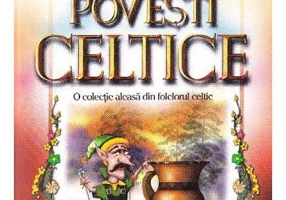 Povești celtice. O colecție aleasă din folclorul celtic - Paperback brosat - Joseph Jacobs - Gramar