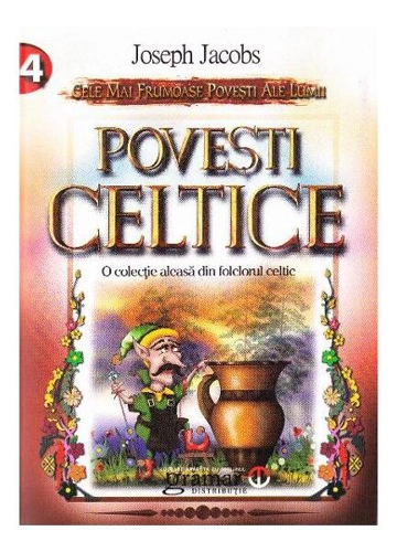 Povești celtice. O colecție aleasă din folclorul celtic - Paperback brosat - Joseph Jacobs - Gramar