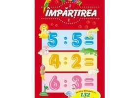 Împărțirea. Învață și distrează-te cu 132 de autocolante reutilizabile - Paperback brosat - *** - Editura ARC
