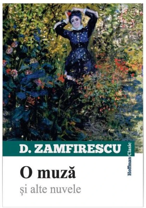 O muză și alte nuvele - Paperback brosat - Duiliu Zamfirescu - Hoffman
