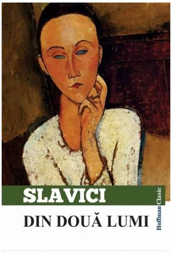 Din două lumi - Paperback - Ioan Slavici - Hoffman