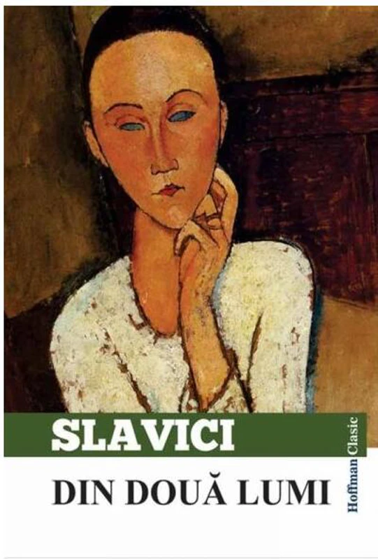 Din două lumi - Paperback - Ioan Slavici - Hoffman