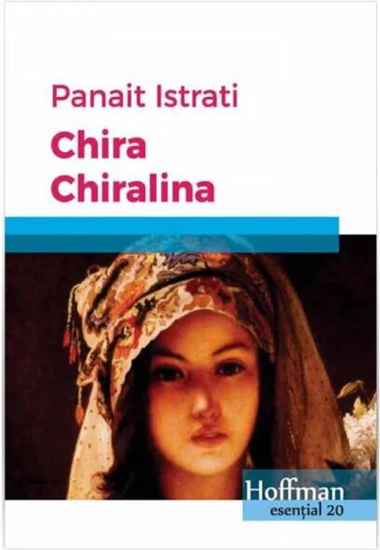Chira Chiralina - Paperback brosat - Panait Istrati - Hoffman