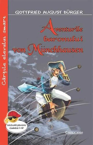 Aventurile baronului Von Munchhausen - Paperback brosat - Gottfried August Bürger - Cartex