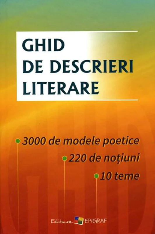 Ghid de descrieri literare - Hardcover - Ala Bujor - Epigraf