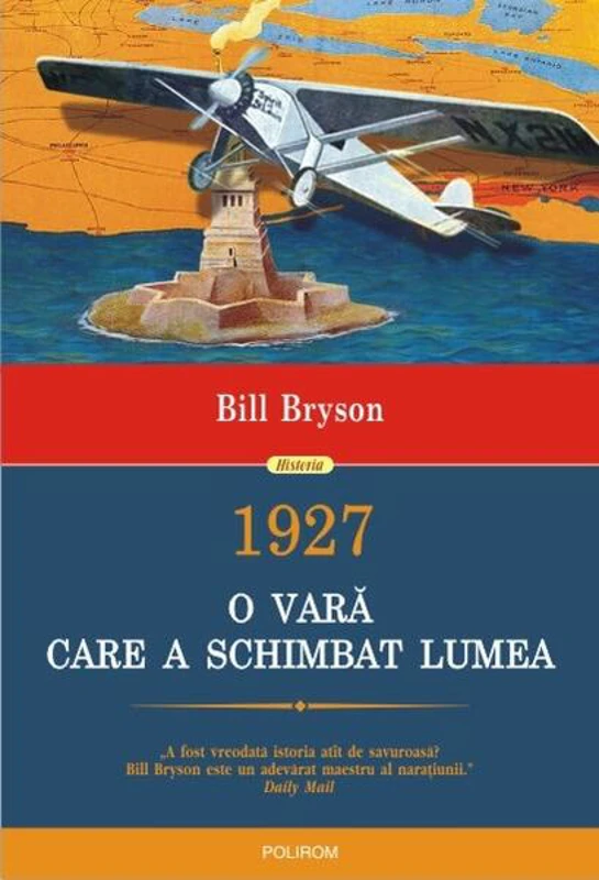 1927. O vară care a schimbat lumea - Paperback brosat - Bill Bryson - Polirom