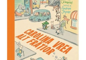 Carolina vrea alt frăţior - Hardcover - Jan Ormerod - Corint Junior