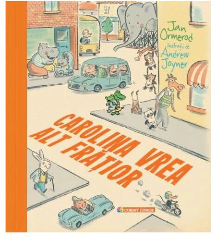 Carolina vrea alt frăţior - Hardcover - Jan Ormerod - Corint Junior