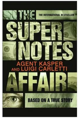 The Supernotes Affair - Paperback brosat - Agent Kasper, Luigi Carletti - Canongate Books