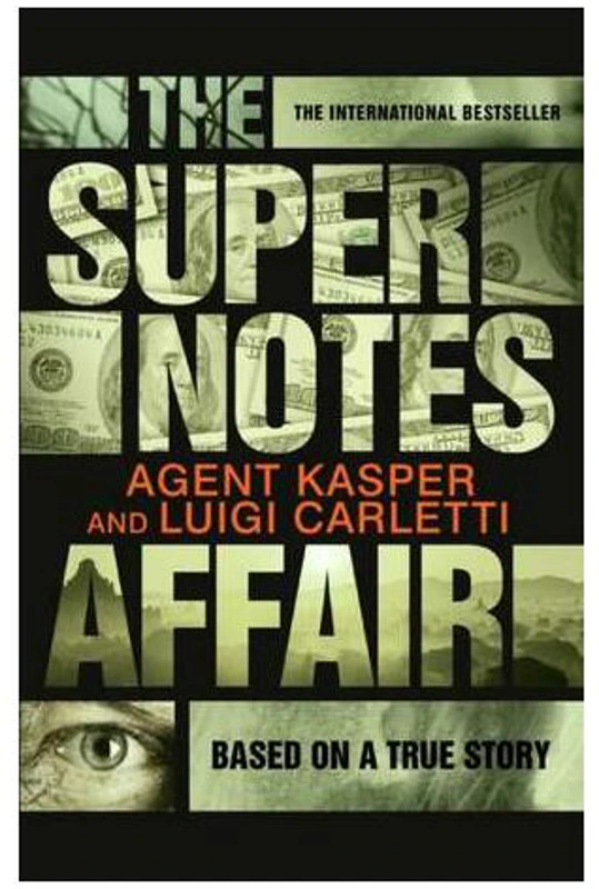 The Supernotes Affair - Paperback brosat - Agent Kasper, Luigi Carletti - Canongate Books