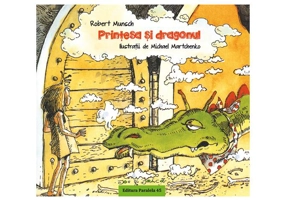 Prințesa și dragonul - Paperback - Robert Munsch - Paralela 45