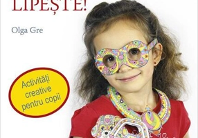 Colorează, decupează, lipește! Activități creative pentru copii - Paperback - Olga Gre - Casa