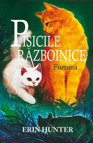 Furtuna (Vol.4) - Paperback brosat - Erin Hunter - Galaxia Copiilor
