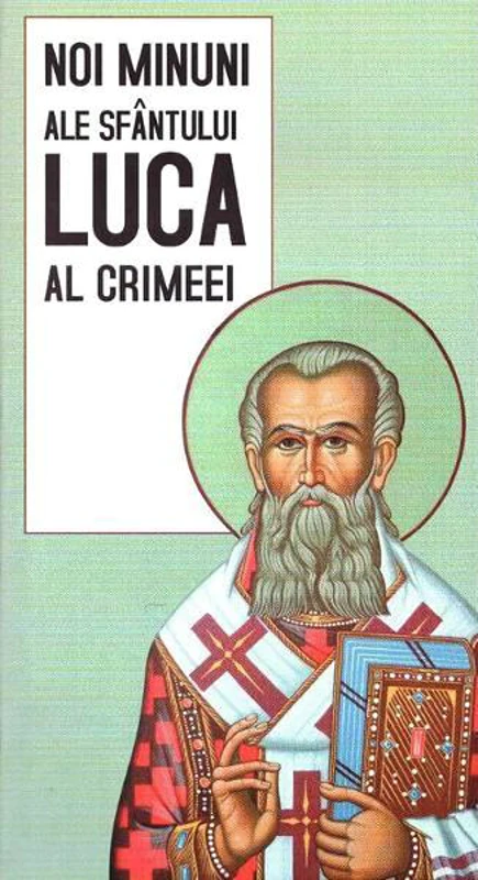 Noi minuni ale Sfântului Luca al Crimeei - Paperback brosat - *** - Sophia