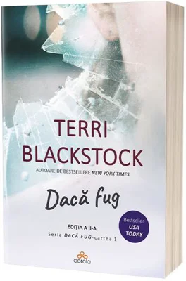 Dacă fug (Vol. 1) - Paperback brosat - Terri Blackstock - Act și Politon