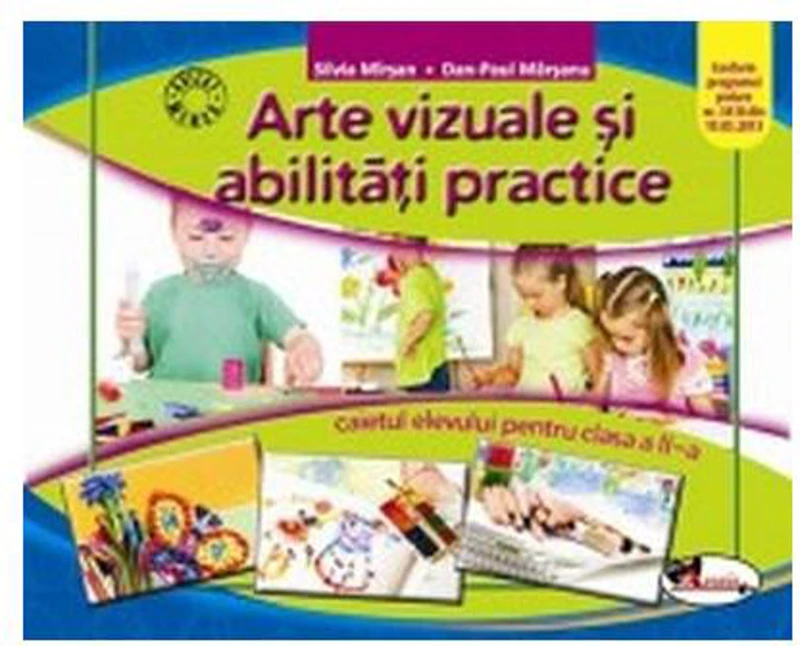 Arte vizuale și abilități practice. Caietul elevului pentru clasa a II-a - Paperback - Silvia Mîrşan, Dan Paul Mârşanu - Aramis