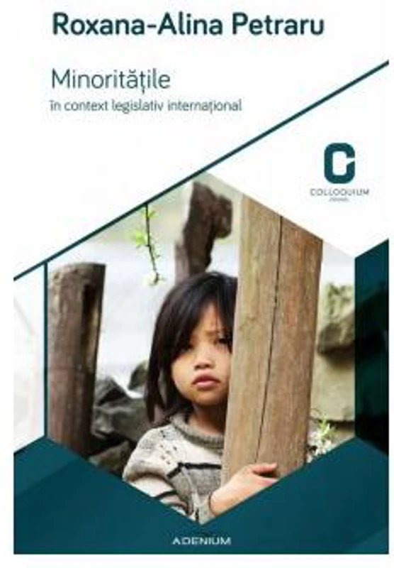 Minoritățile în context legislativ internațional - Paperback brosat - Roxana-Alina Petraru - Adenium