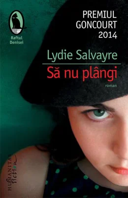 Să nu plângi - Paperback brosat - Lydie Salvayre - Humanitas Fiction