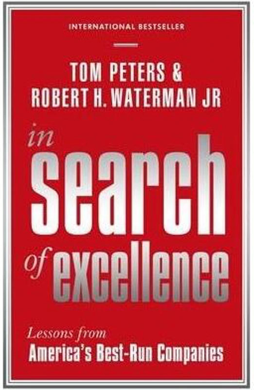 In Search Of Excellence : Lessons from America's Best-Run Companies - Paperback brosat - Tom Peters - Profile Books Ltd