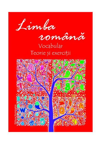 Limba română. Vocabular. Teorie și exerciții - Paperback brosat - Maria Emilia Goian, Rita Cantiuc - Nominatrix