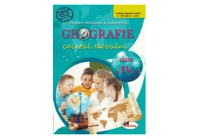 Geografie. Caietul elevului pentru clasa a IV-a - Paperback brosat - Cleopatra Mihăilescu, Tudora Piţilă - Aramis