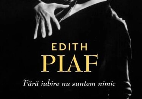 Edith Piaf. Fără iubire suntem nimic - Hardcover - Jean-Dominique Brierre - RAO