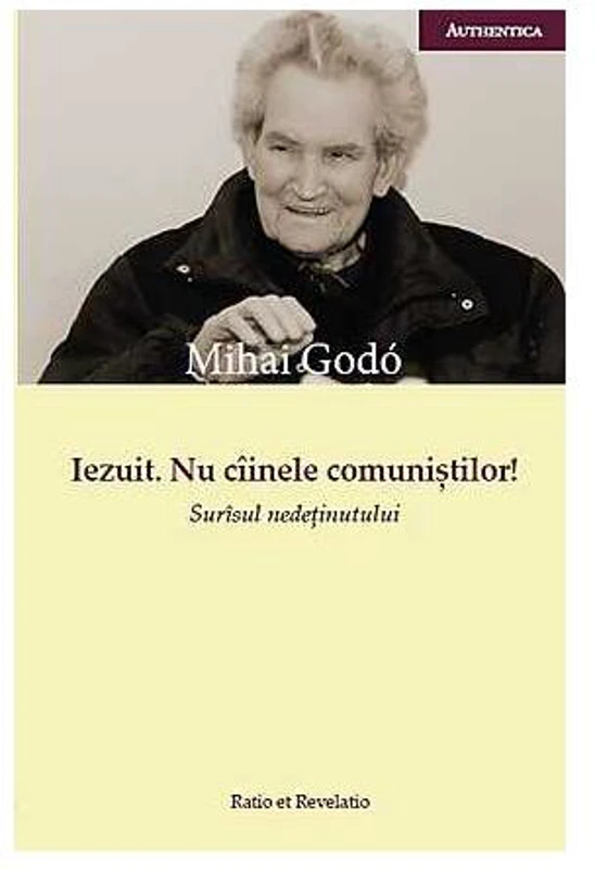 Iezuit. Nu câinele comuniştilor! - Paperback brosat - Mihai Godo - Ratio et Revelatio