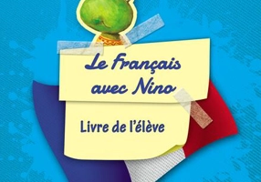 Le Français avec Nino. Cartea elevului. Clasa pregătitoare - Paperback brosat - Amy Fischer Ungureanu, Corina Niculescu, Mariana Popa, Marina Frânculescu - Art Klett