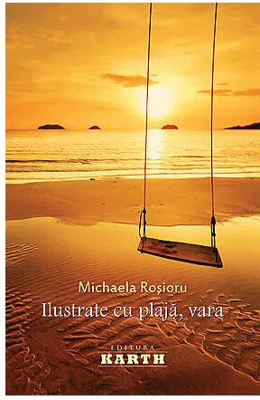 Ilustrate cu plajă, vara - Paperback brosat - Michaela Roșioru - Karth