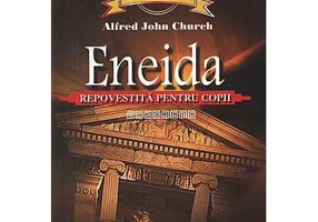 Eneida repovestită pentru copii - Paperback brosat - Alfred John Church - Gramar