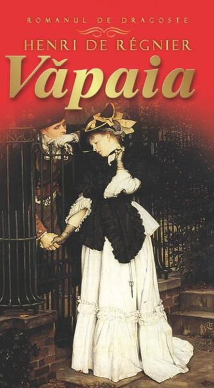 Văpaia - Paperback brosat - Henri de Régnier - Litera