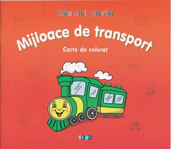 Mijloace de transport. Carte de colorat - Paperback - Victoria Raţă - Prut