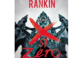 Rebus: X şi Zero - Hardcover - Ian Rankin - Paladin