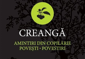 Amintiri din copilărie. Poveşti. Povestiri - Hardcover - Ion Creangă - Humanitas