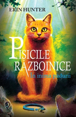 În inima pădurii (Vol. 1) - Paperback brosat - Erin Hunter - Galaxia Copiilor