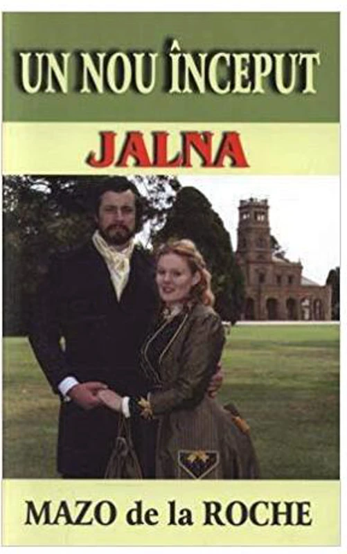 Jalna. Un nou început (vol. 1) - Paperback brosat - Mazo de la Roche - Lider