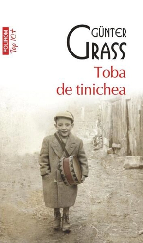 Toba de tinichea (Top 10+) - Paperback brosat - Günter Grass - Polirom