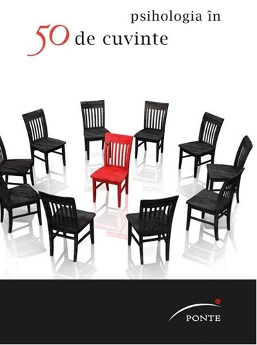 Psihologia în 50 de cuvinte - Hardcover - Colectiv de autori - Ponte